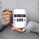 Mathematician Life - 15oz Accent Mug Red
