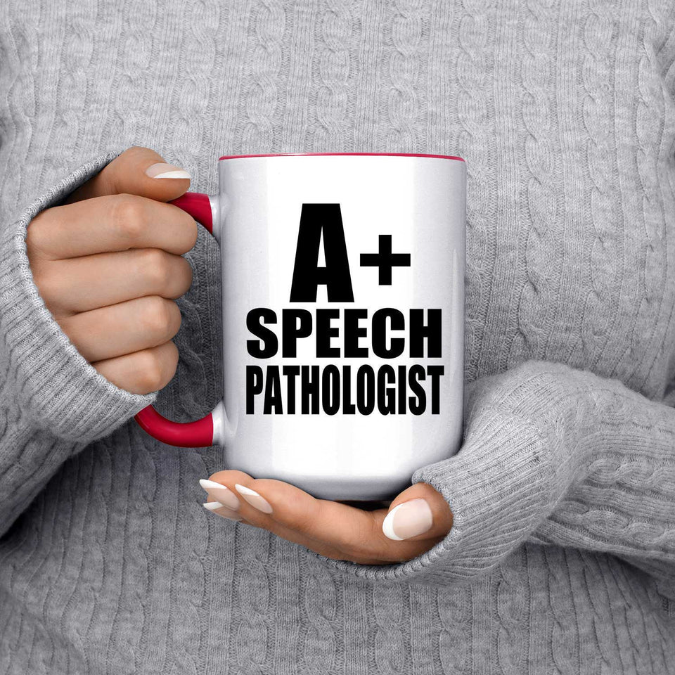 A+ Speech Pathologist - 15oz Accent Mug Red
