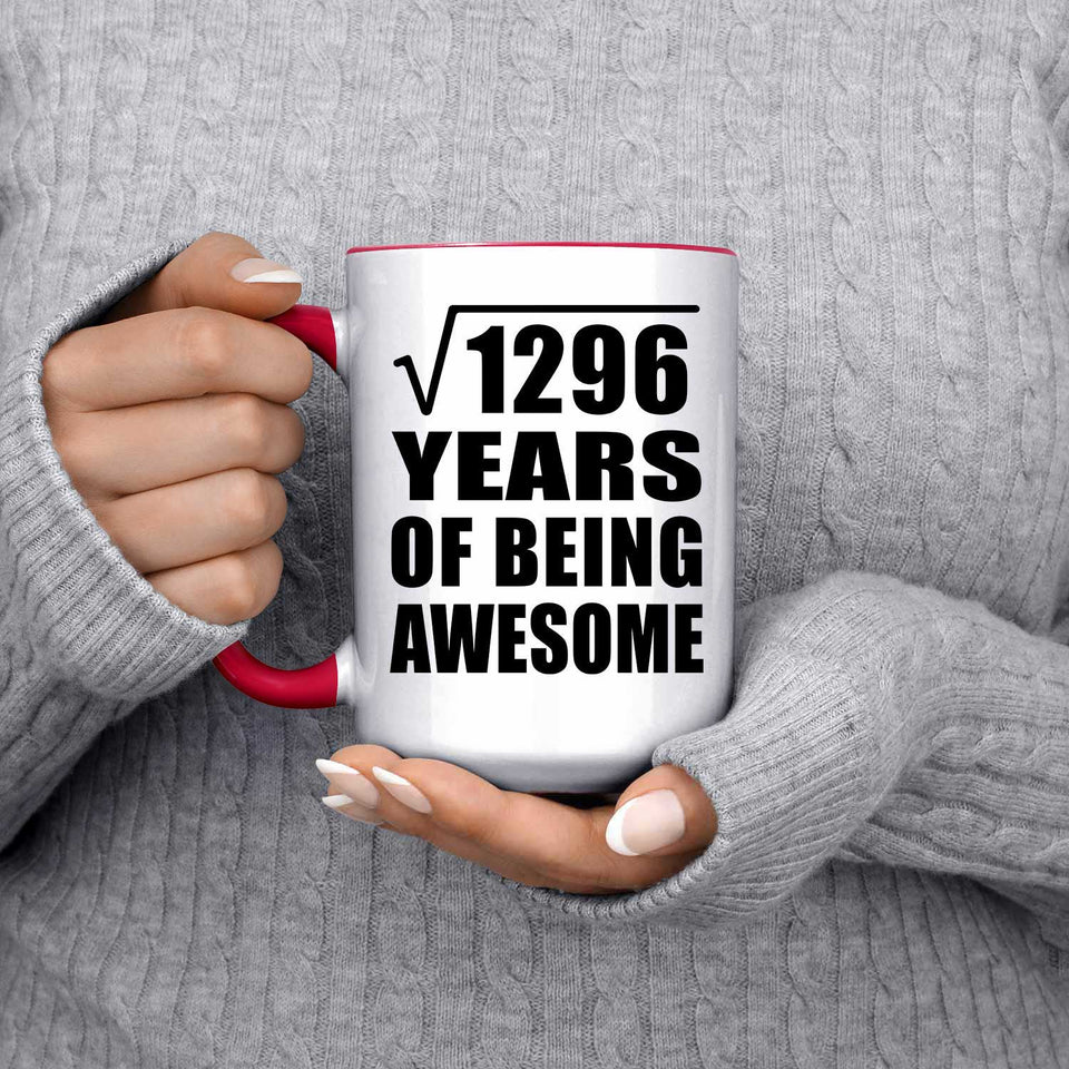 36th Birthday Square Root of 1296 Years of Being Awesome - 15oz Accent Mug Red