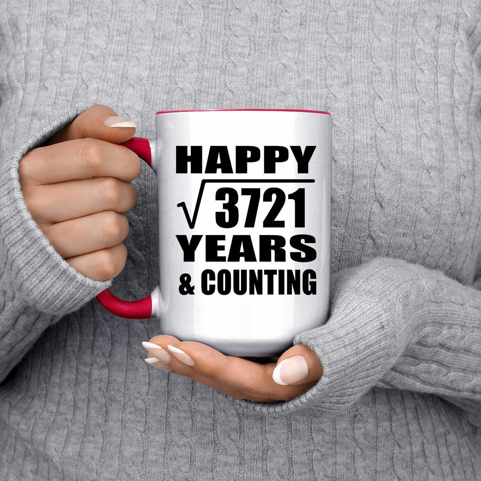 Happy 61st Anniversary Square Root of 3721 Years & Counting - 15oz Accent Mug Red