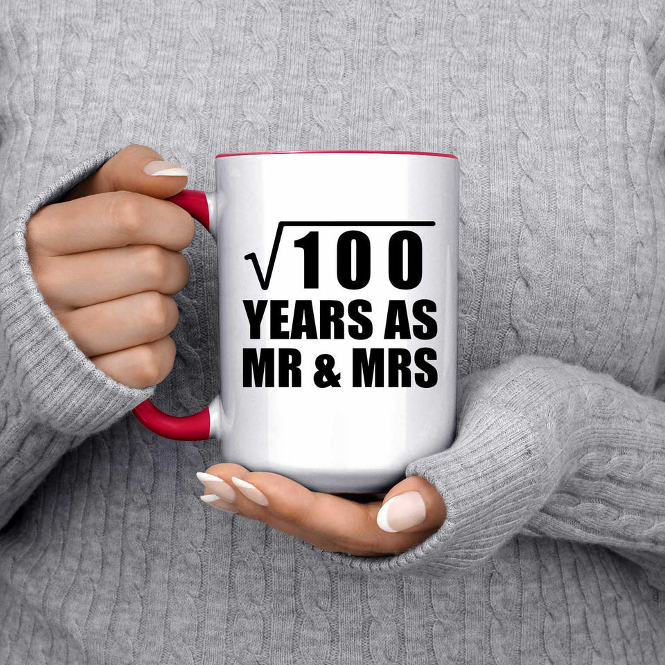 10th Anniversary Square Root of 100 Years As Mr & Mrs - 15oz Accent Mug Red