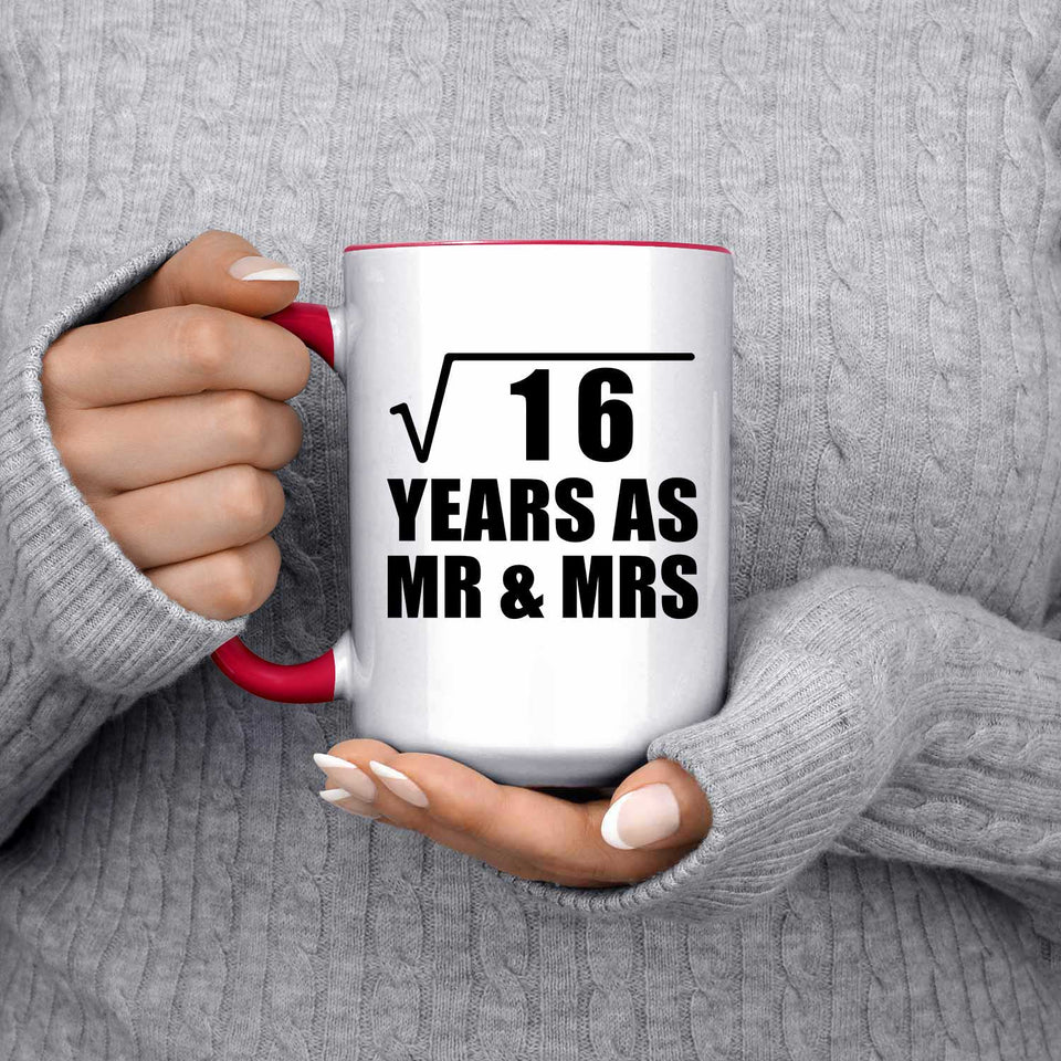 4th Anniversary Square Root of 16 Years As Mr & Mrs - 15oz Accent Mug Red