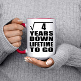 2nd Anniversary Square Root of 4 Years Lifetime To Go - 15oz Accent Mug Red