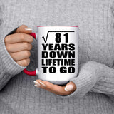 9th Anniversary Square Root of 81 Years Lifetime To Go - 15oz Accent Mug Red