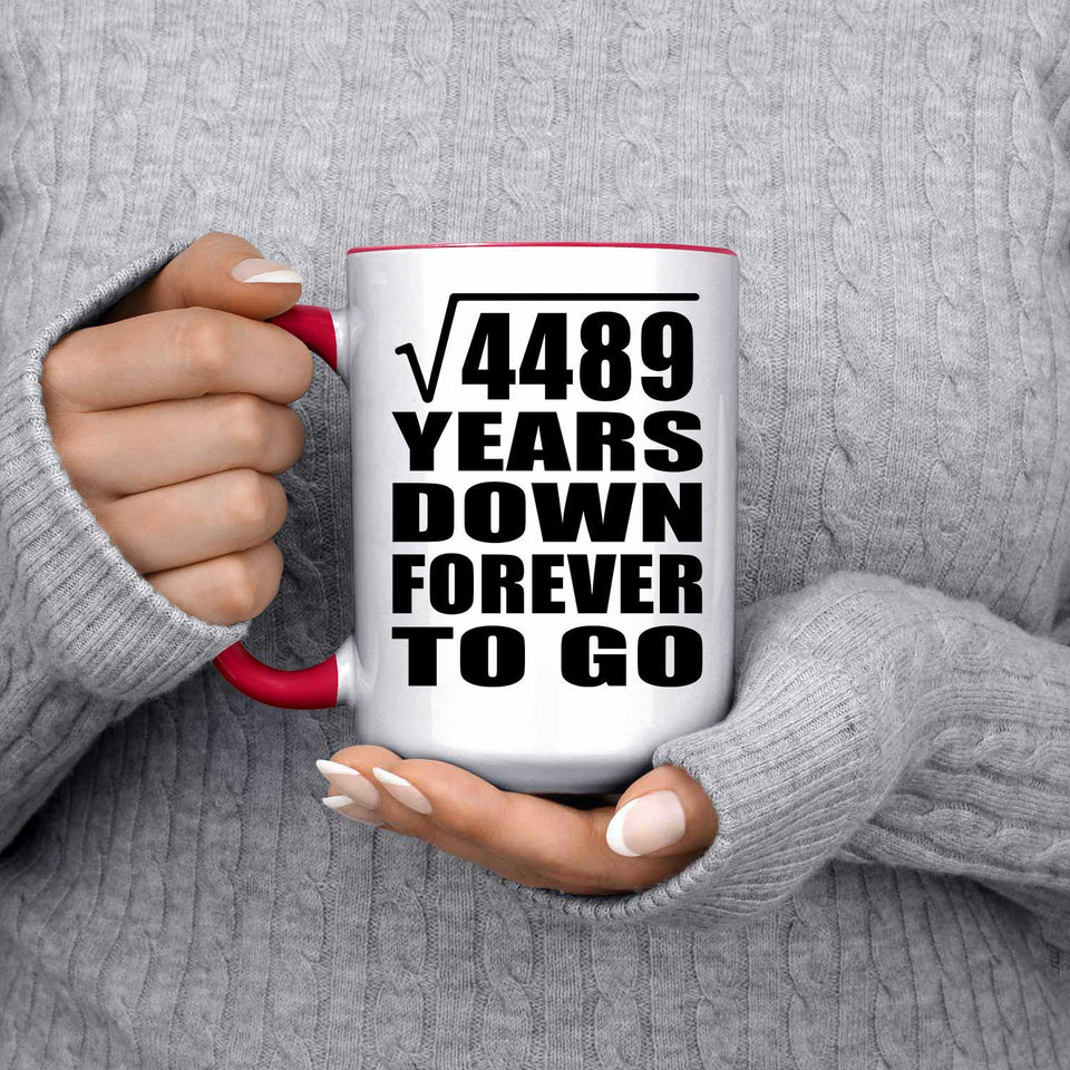 67th Anniversary Square Root of 4489 Years Down Forever To Go - 15oz Accent Mug Red