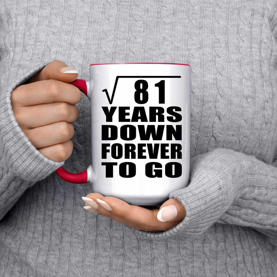 9th Anniversary Square Root of 81 Years Down Forever To Go - 15oz Accent Mug Red