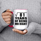 9th Anniversary Square Root of 81 Years of Being Mr Right - 15oz Accent Mug Red
