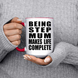 Being Step Mum Makes Life Complete - 15oz Accent Mug Red