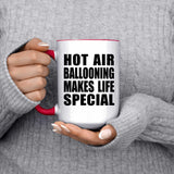 Hot Air Ballooning Makes Life Special - 15oz Accent Mug Red