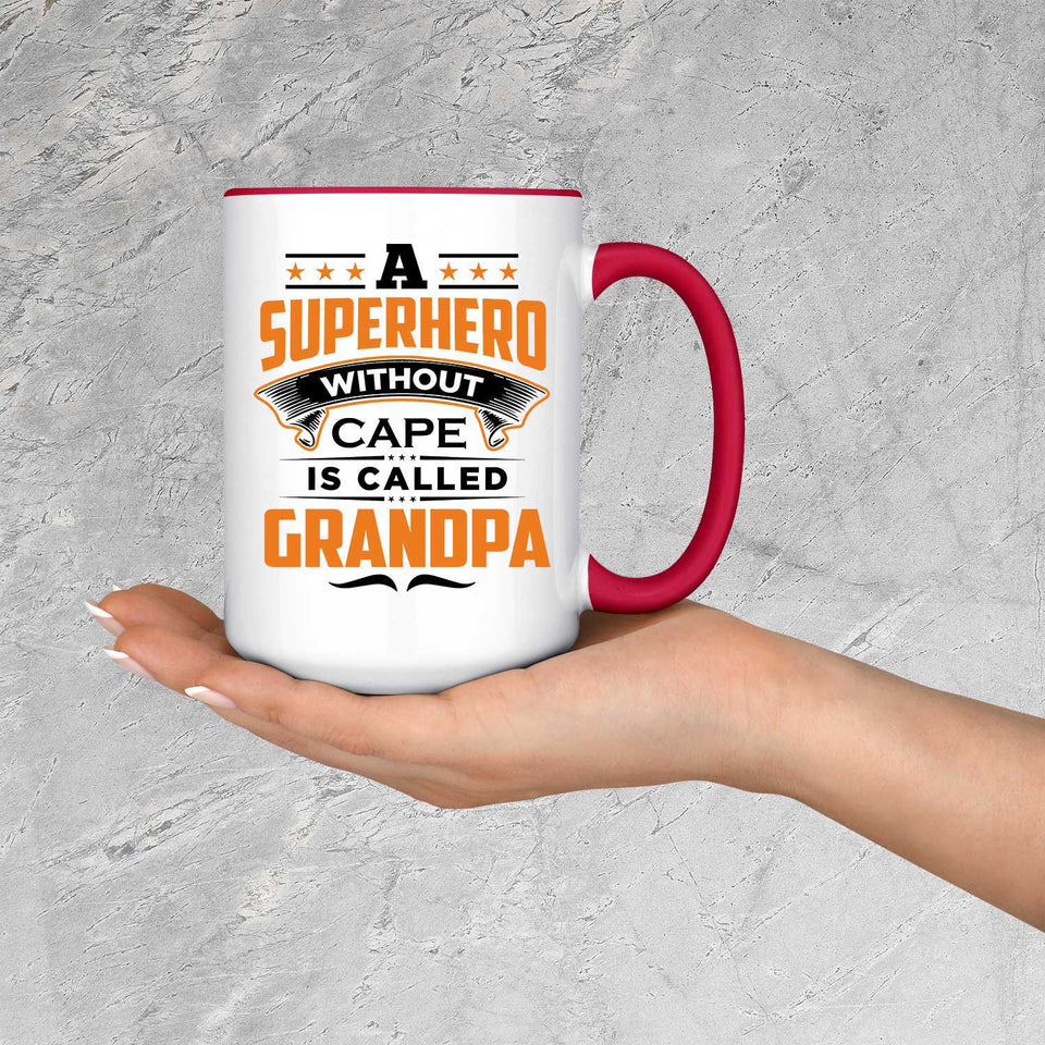 A Superhero Without Cape is Called Grandpa - 15oz Accent Mug Red