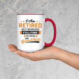 I Am Retired, But Working Full Time To Spoil My Grandkids - 15oz Accent Mug Red