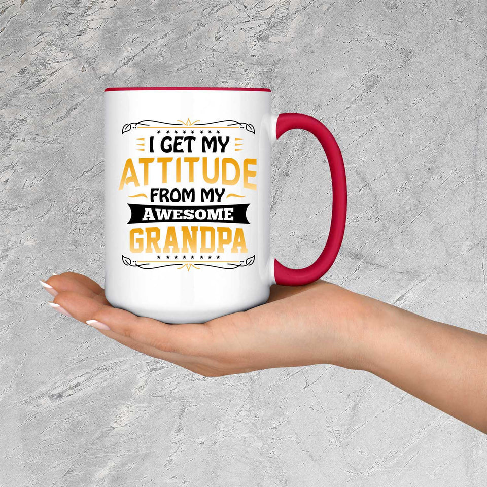 I Get My Attitude From My Awesome Grandpa - 15oz Accent Mug Red