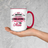 My Biggest Reason For Living Calls Me Mom - 15oz Accent Mug Red