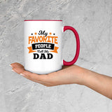 My Favorite People Call Me Dad - 15oz Accent Mug Red