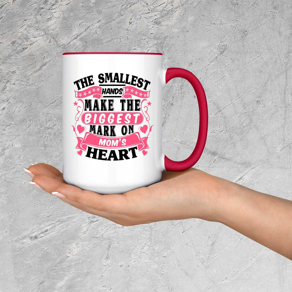 The Smallest Hands Make The Biggest Mark On Mom's Heart - 15oz Accent Mug Red