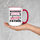 Warning This Girl Is Protected by A Crazy Father - 15oz Accent Mug Red