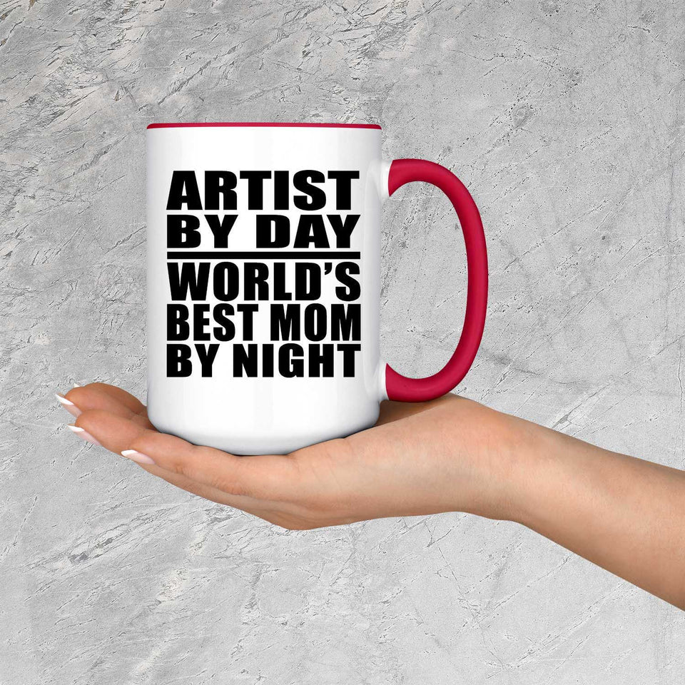 Artist By Day World's Best Mom By Night - 15oz Accent Mug Red
