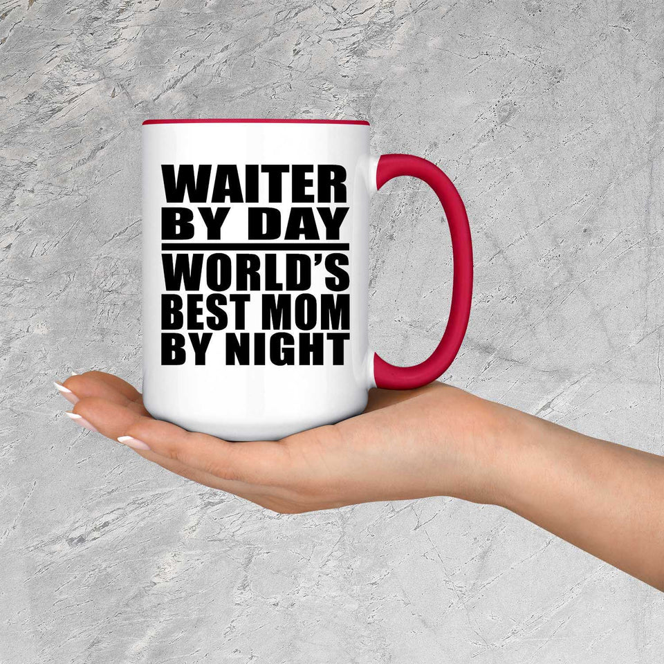 Waiter By Day World's Best Mom By Night - 15oz Accent Mug Red