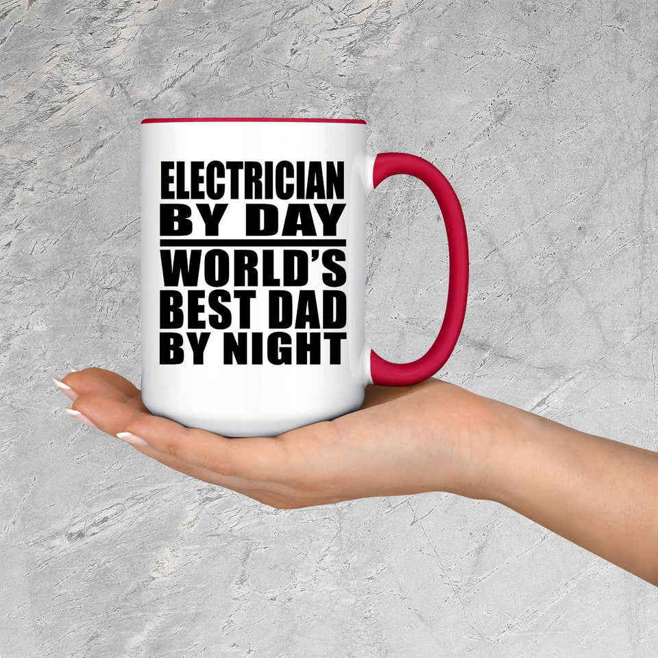 Electrician By Day World's Best Dad By Night - 15oz Accent Mug Red