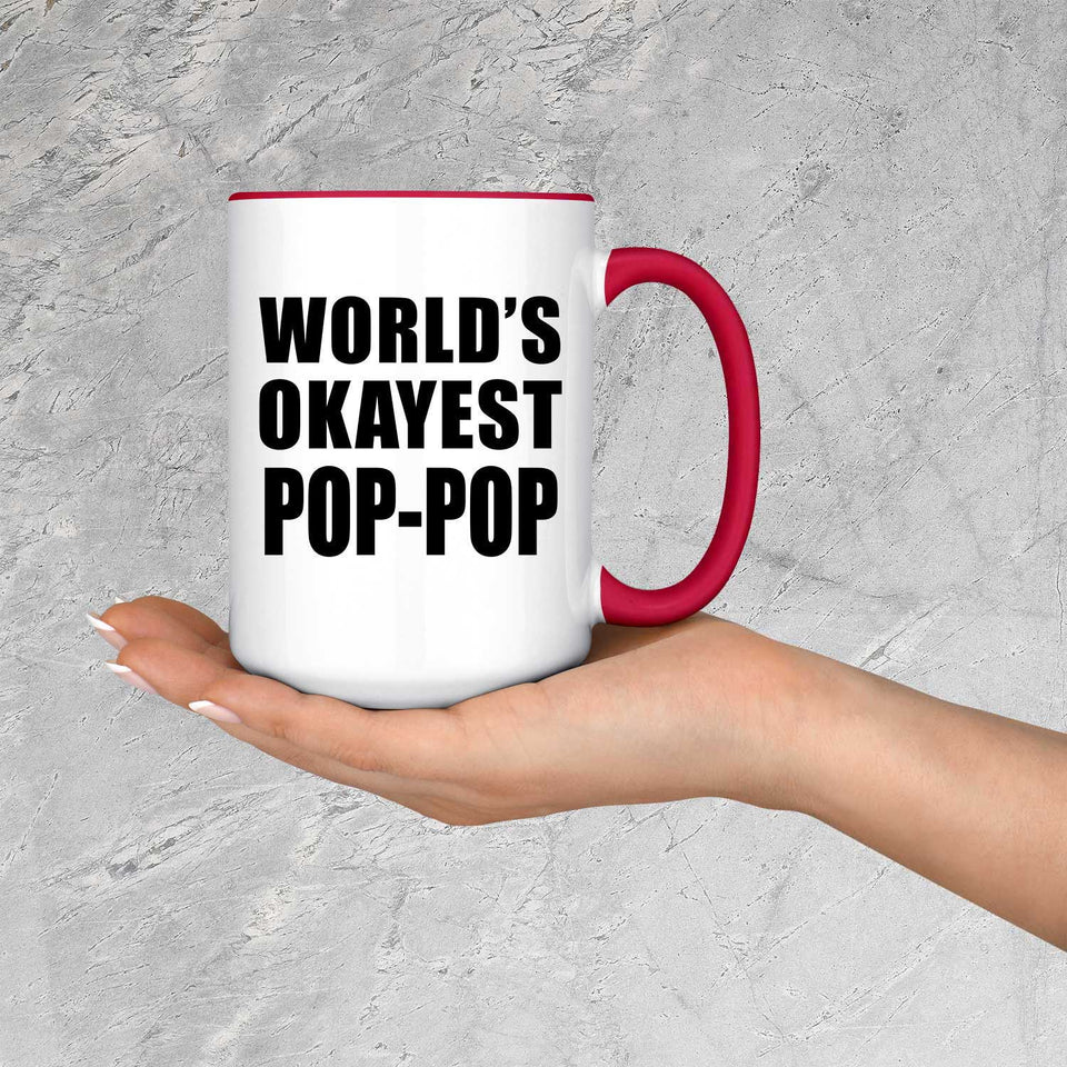 World's Okayest Pop-Pop - 15oz Accent Mug Red