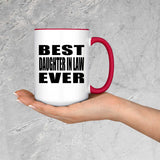 Best Daughter In Law Ever - 15oz Accent Mug Red