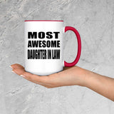 Most Awesome Daughter In Law - 15oz Accent Mug Red