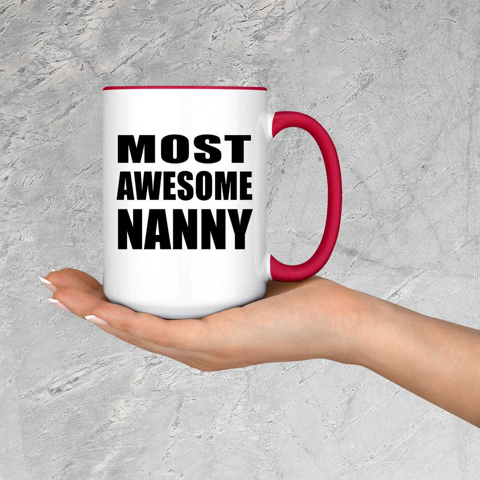 Most Awesome Nanny - 15oz Accent Mug Red