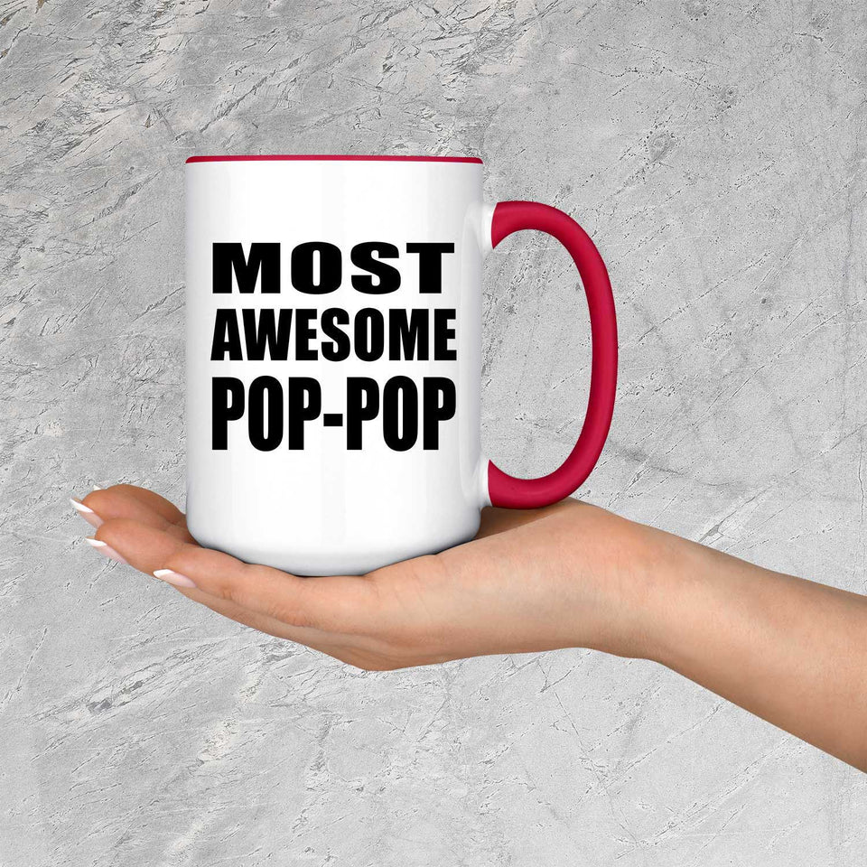 Most Awesome Pop-Pop - 15oz Accent Mug Red