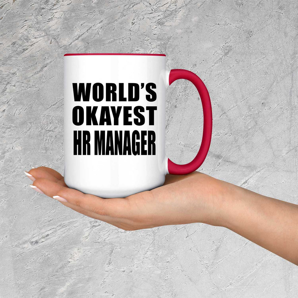 World's Okayest Hr Manager - 15oz Accent Mug Red