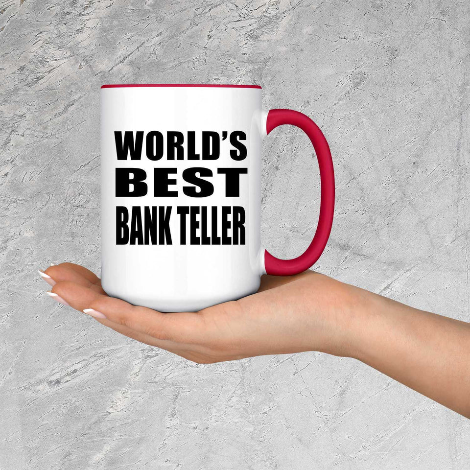 World's Best Bank Teller - 15oz Accent Mug Red