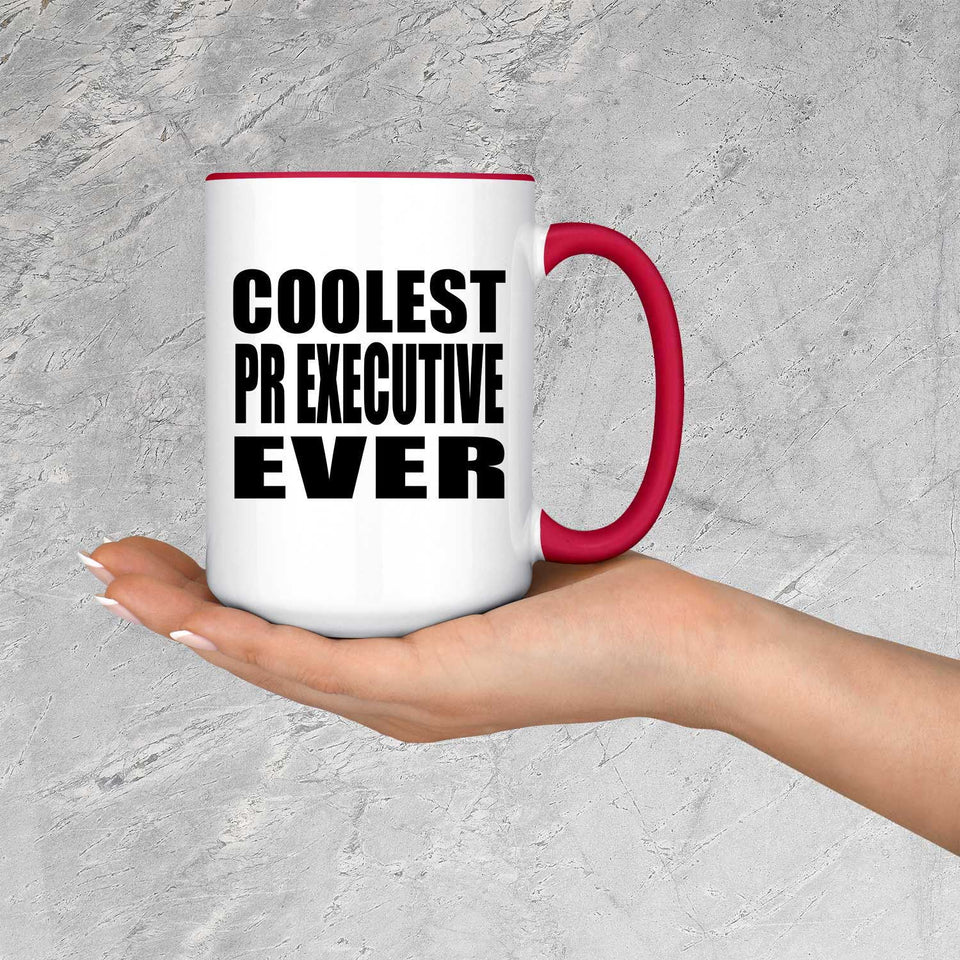 Coolest Pr Executive Ever - 15oz Accent Mug Red