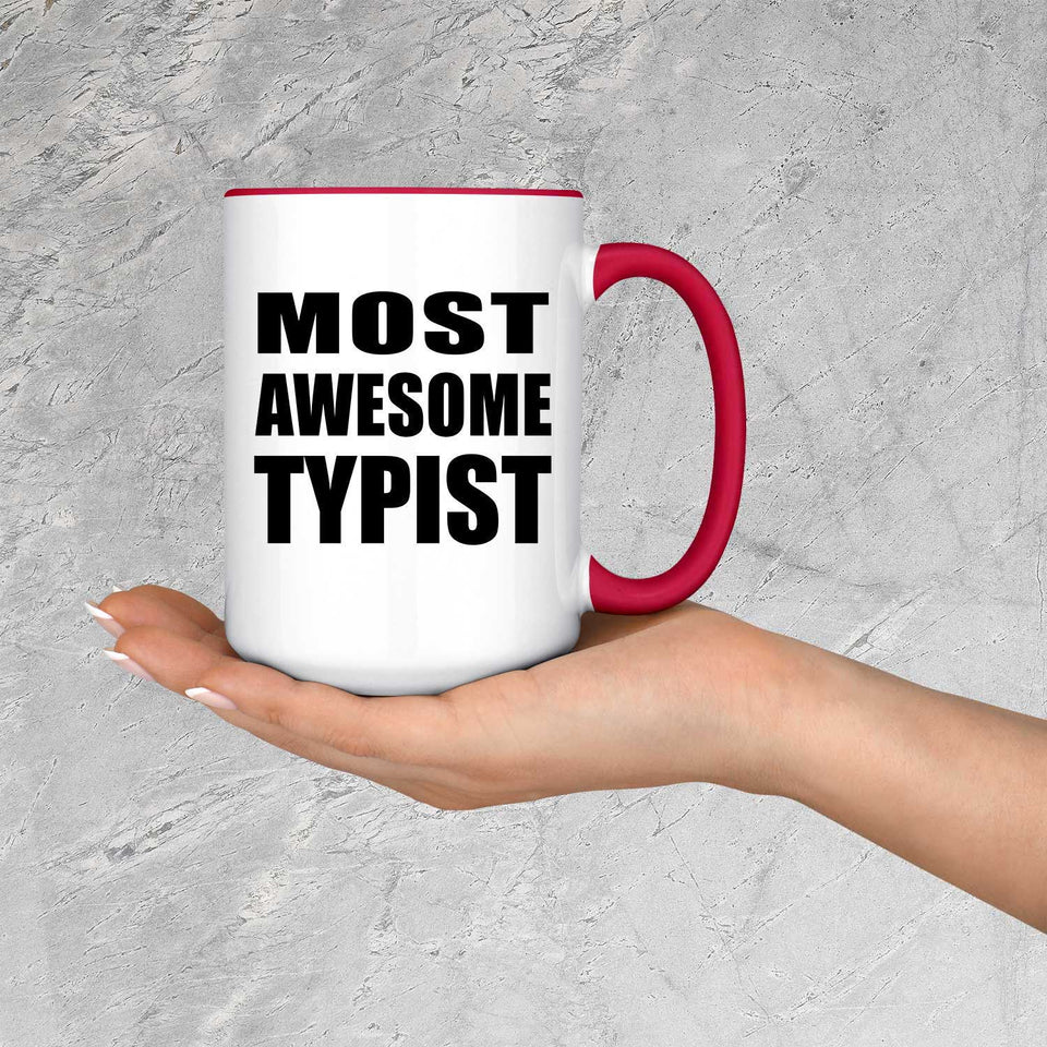 Most Awesome Typist - 15oz Accent Mug Red