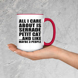 All I Care About Is Serrade Petit Cat - 15oz Accent Mug Red
