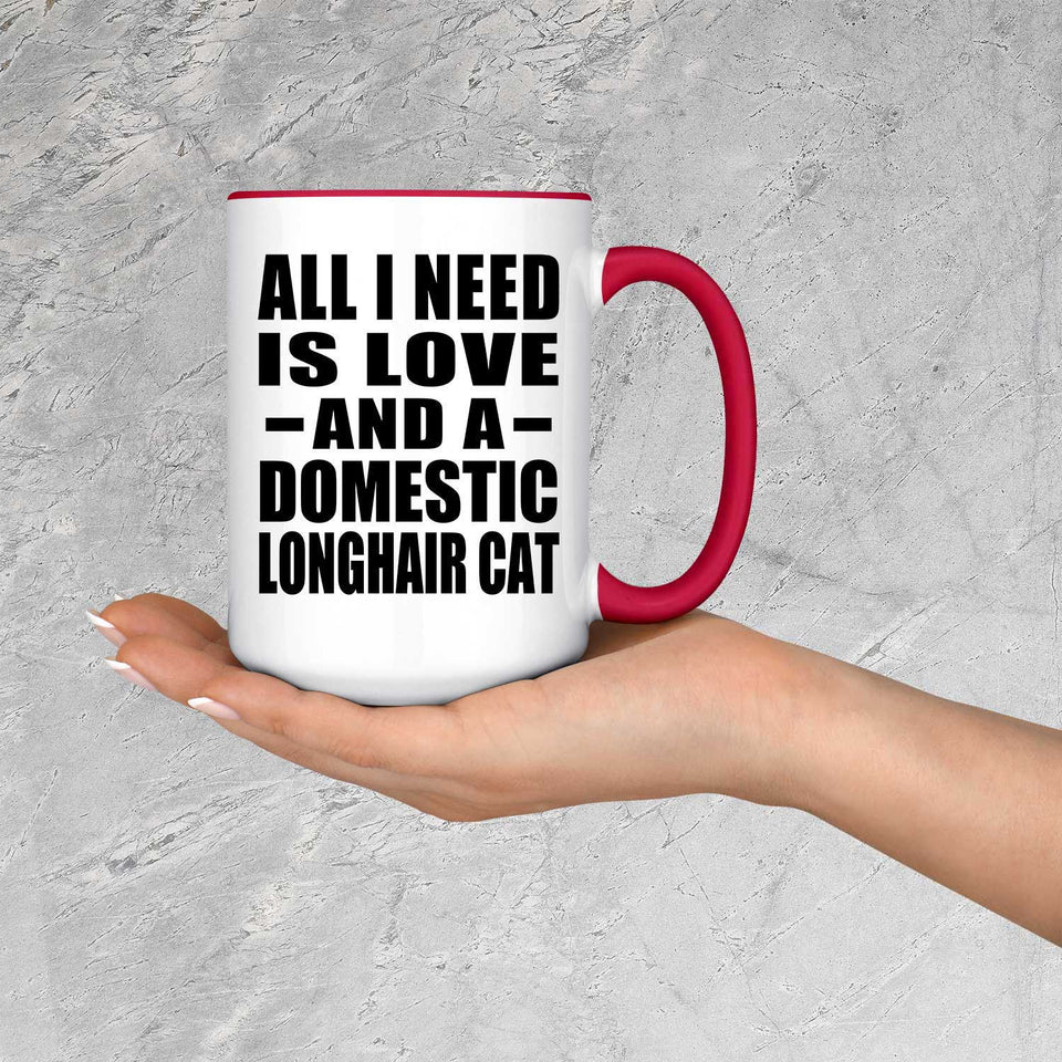 All I Need Is Love And A Domestic Longhair Cat - 15oz Accent Mug Red