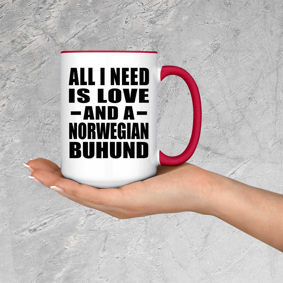 All I Need Is Love And A Norwegian Buhund - 15oz Accent Mug Red