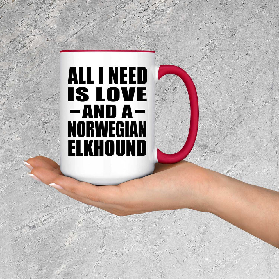 All I Need Is Love And A Norwegian Elkhound - 15oz Accent Mug Red