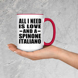 All I Need Is Love And A Spinone Italiano - 15oz Accent Mug Red