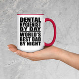 Dental Hygienist By Day World's Best Dad By Night - 15oz Accent Mug Red