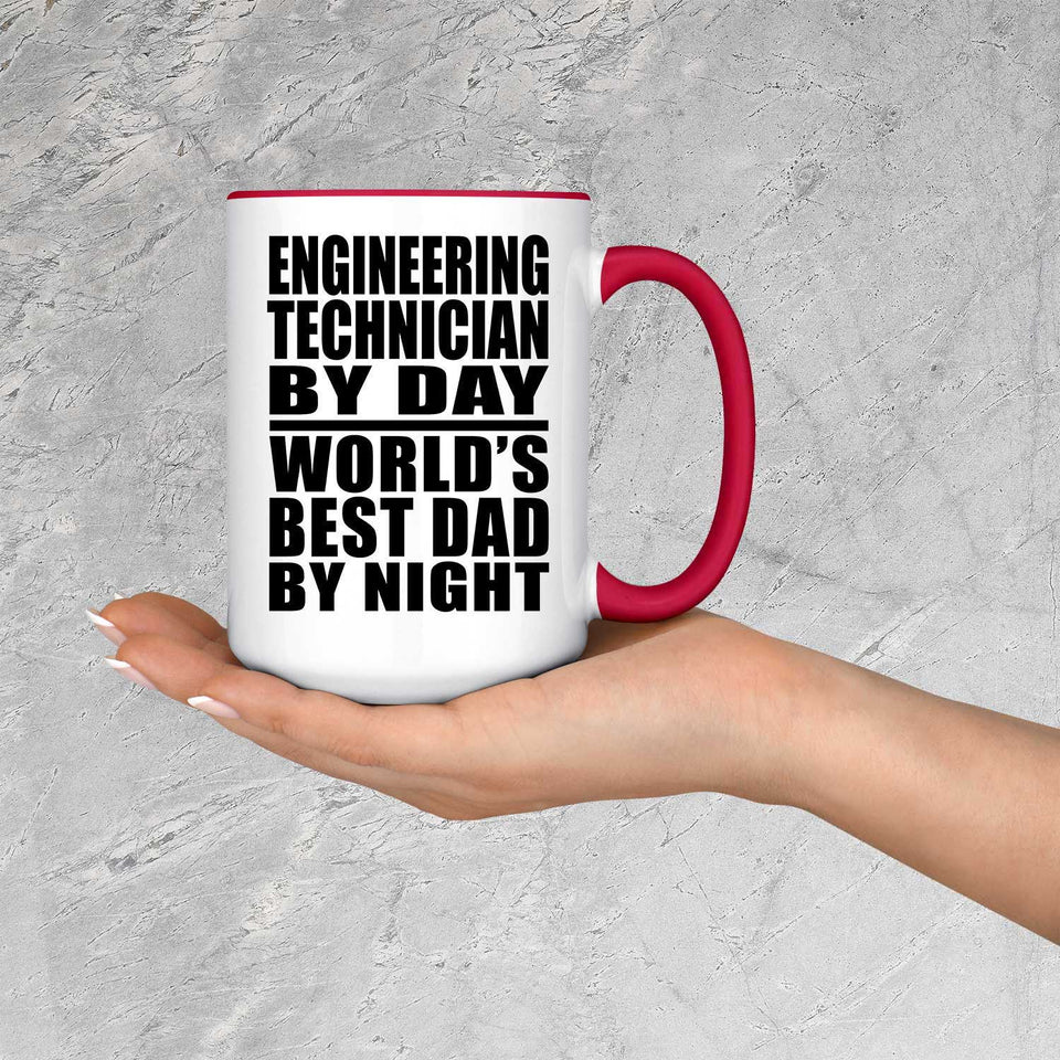 Engineering Technician By Day World's Best Dad By Night - 15oz Accent Mug Red