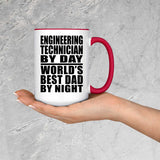 Engineering Technician By Day World's Best Dad By Night - 15oz Accent Mug Red