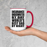 Insurance Underwriter By Day World's Best Dad By Night - 15oz Accent Mug Red