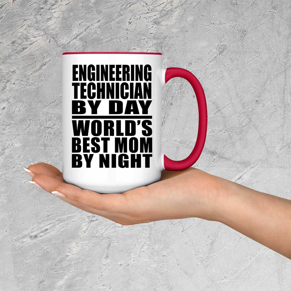 Engineering Technician By Day World's Best Mom By Night - 15oz Accent Mug Red
