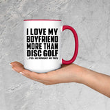 I Love My Boyfriend More Than Disc Golf - 15oz Accent Mug Red