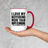 I Love My Boyfriend More Than Rope Climbing - 15oz Accent Mug Red