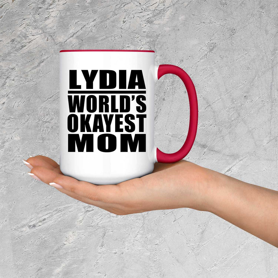 Lydia World's Okayest Mom - 15oz Accent Mug Red