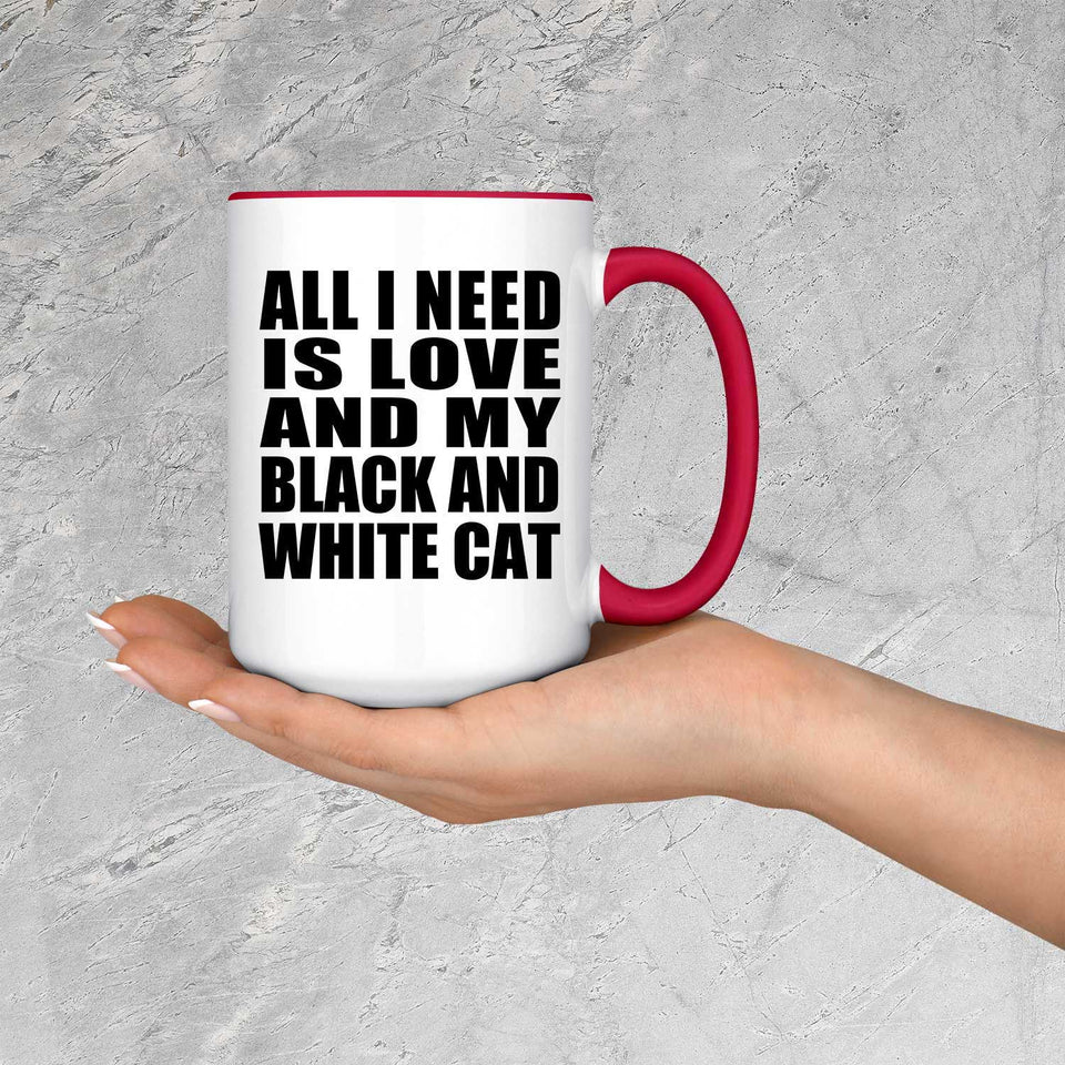 All I Need Is Love And My Black And White Cat - 15oz Accent Mug Red
