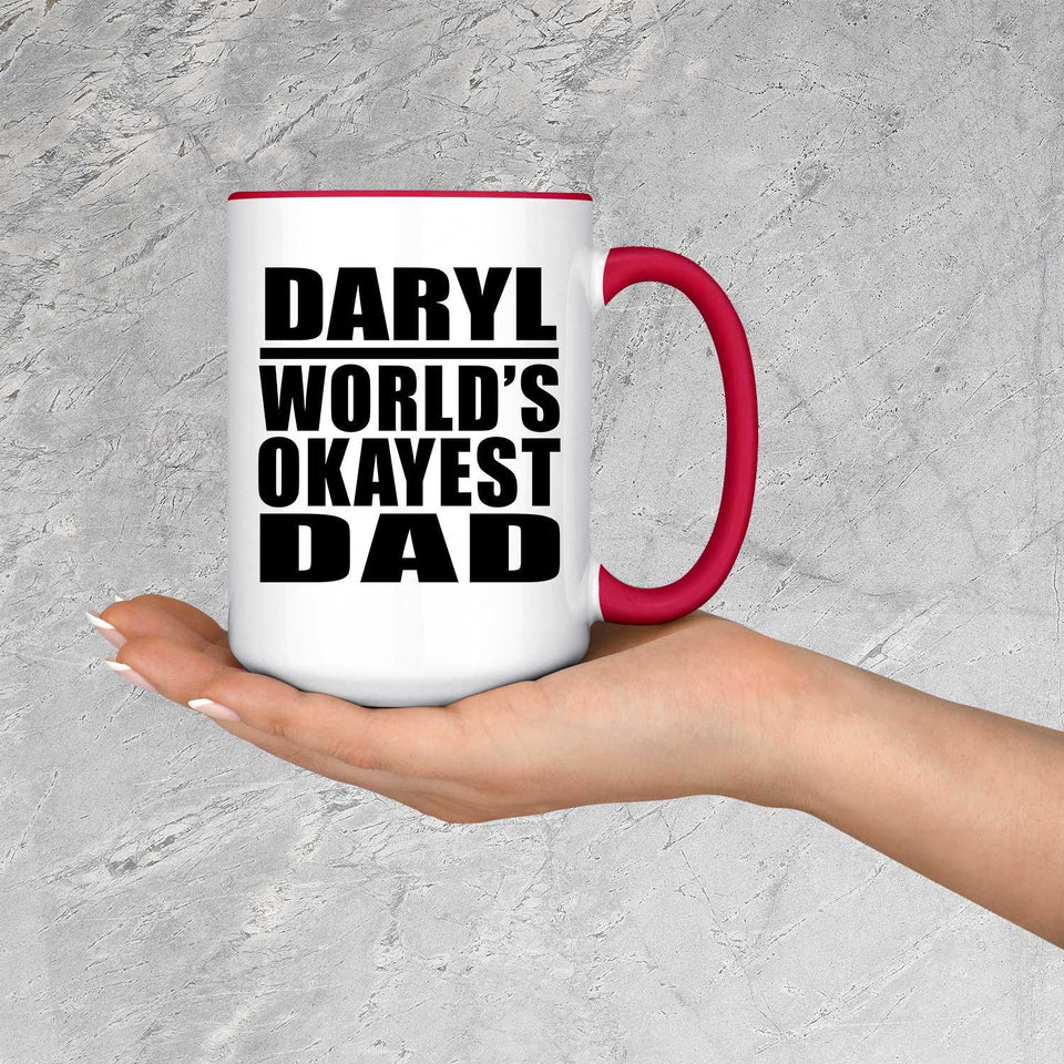 Daryl World's Okayest Dad - 15oz Accent Mug Red