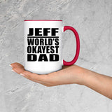 Jeff World's Okayest Dad - 15oz Accent Mug Red