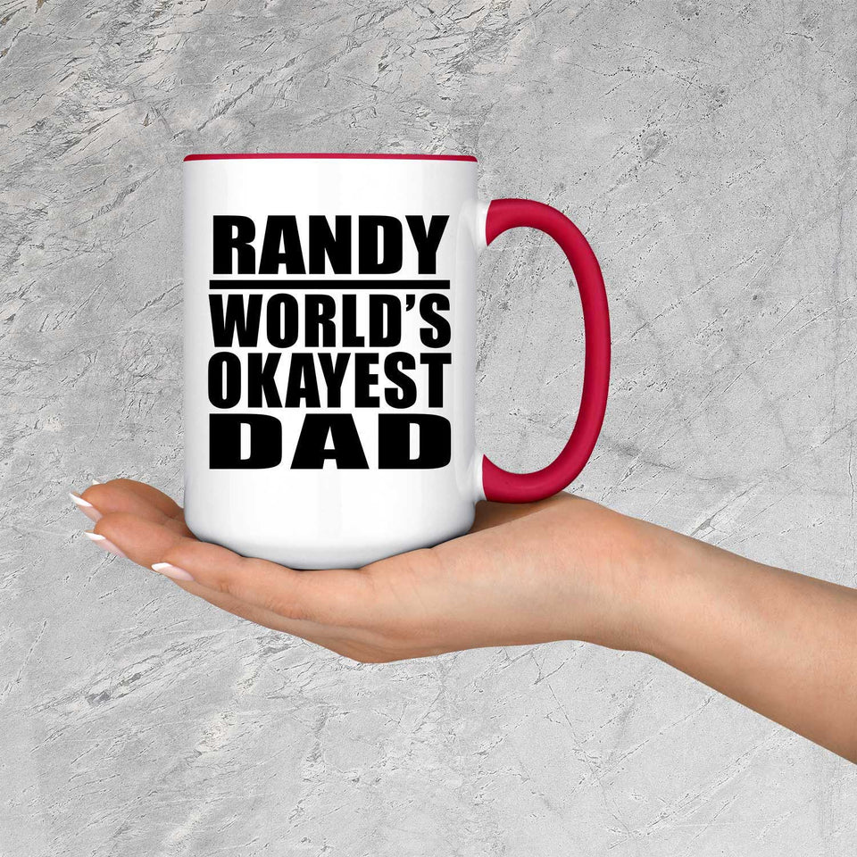 Randy World's Okayest Dad - 15oz Accent Mug Red