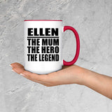 Ellen The Mum The Hero The Legend - 15oz Accent Mug Red